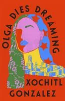 Olga Dies Dreaming book cover