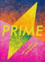 Prime : art&#039;s next generation book cover